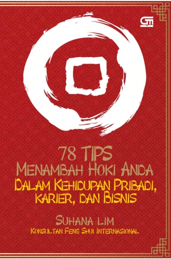 78 Tips Menambah Hoki Anda dalam Kehidupan Pribadi, Karier, dan Bisnis